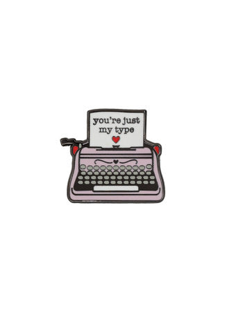 You're Just My Type Enamel Pin