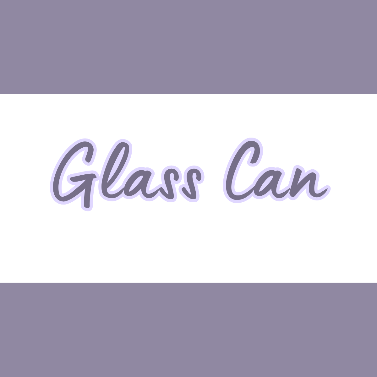 Glass Can