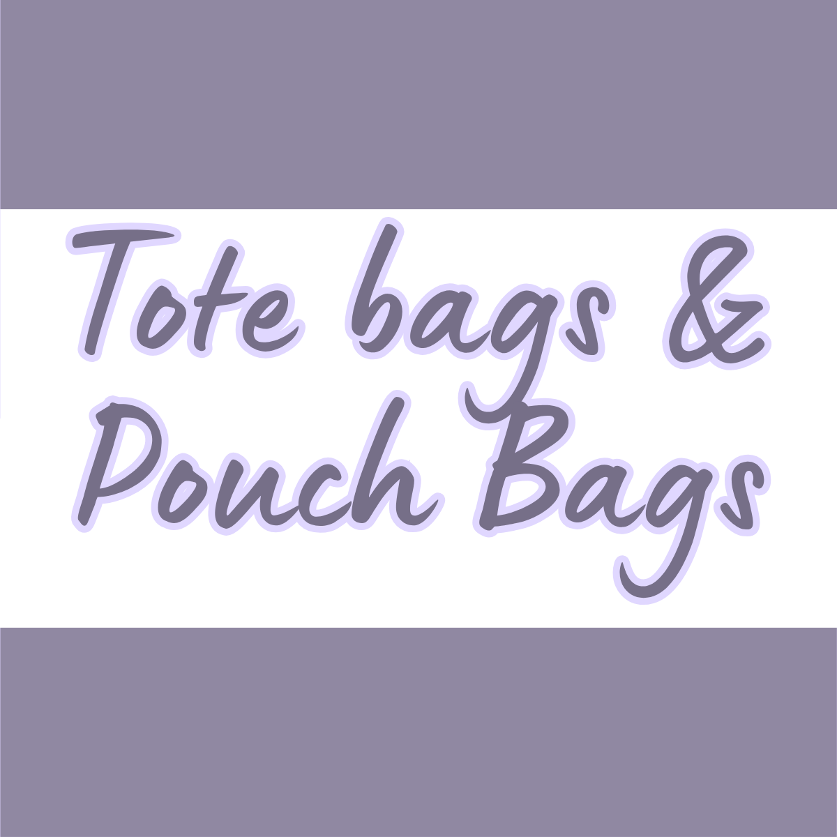Tote Bags & Pouch Bags